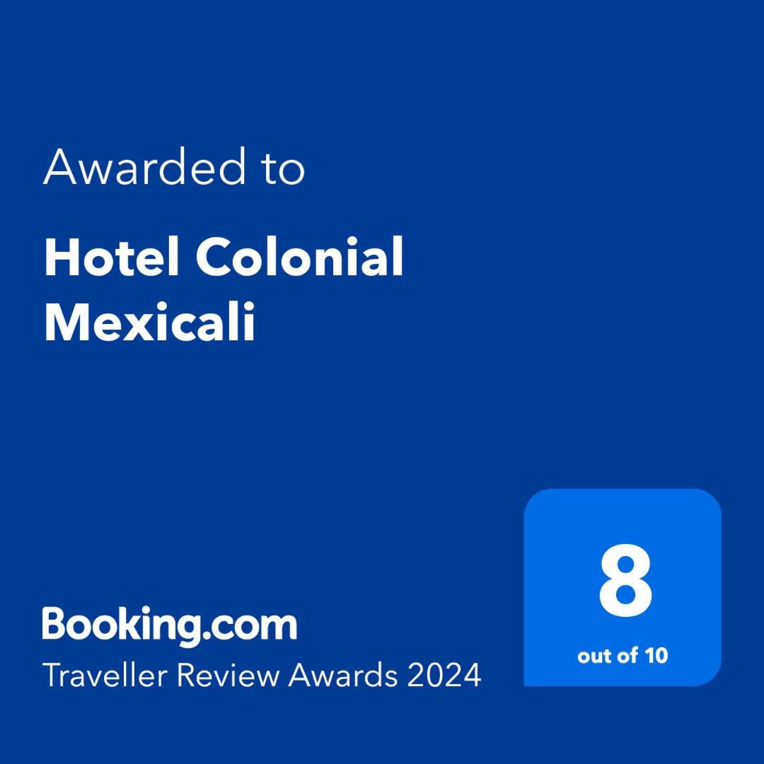 Hotel Colonial Mexicali Exterior foto